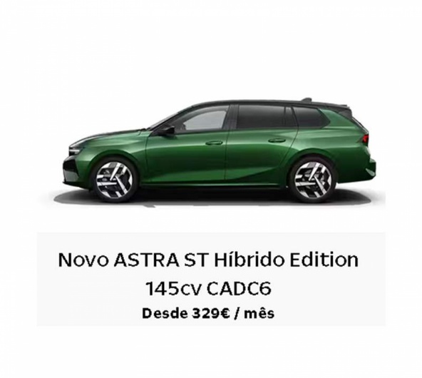 Novo ASTRA ST H�brido Edition 145cv CADC6 Desde 329� / m�s
