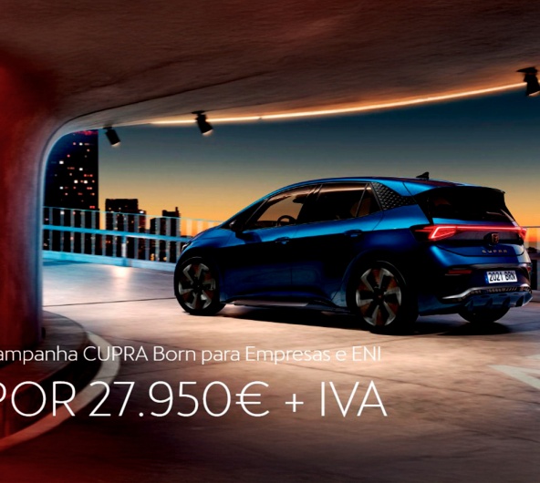 Campanha CUPRA Born para Empresas e ENI Por 27.950� + IVA*